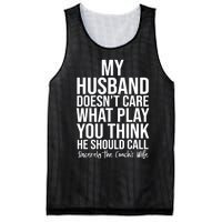 My Husband Doesnt Care What Play You Think He Should Call Mesh Reversible Basketball Jersey Tank