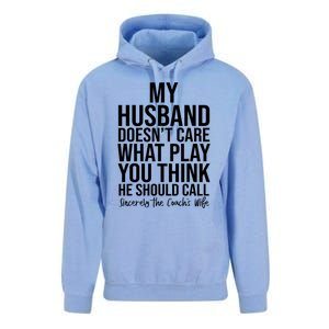 My Husband Doesnt Care What Play You Think He Should Call Unisex Surf Hoodie