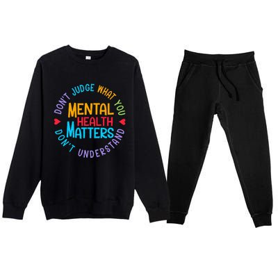 Mental Health Dont Judge You Dont Understand Aware Premium Crewneck Sweatsuit Set