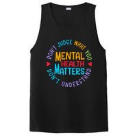 Mental Health Dont Judge You Dont Understand Aware PosiCharge Competitor Tank