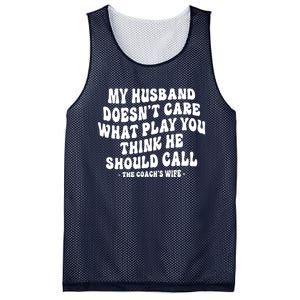 My Husband Doesnt Care What Play You Think He Should Call Mesh Reversible Basketball Jersey Tank