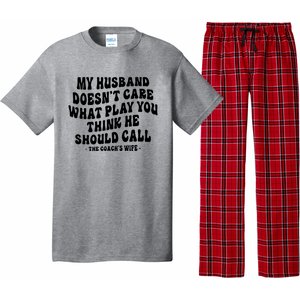 My Husband Doesnt Care What Play You Think He Should Call Pajama Set