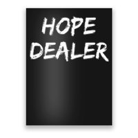 Motivational Hope Dealer Poster