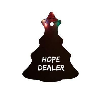 Motivational Hope Dealer Ceramic Tree Ornament