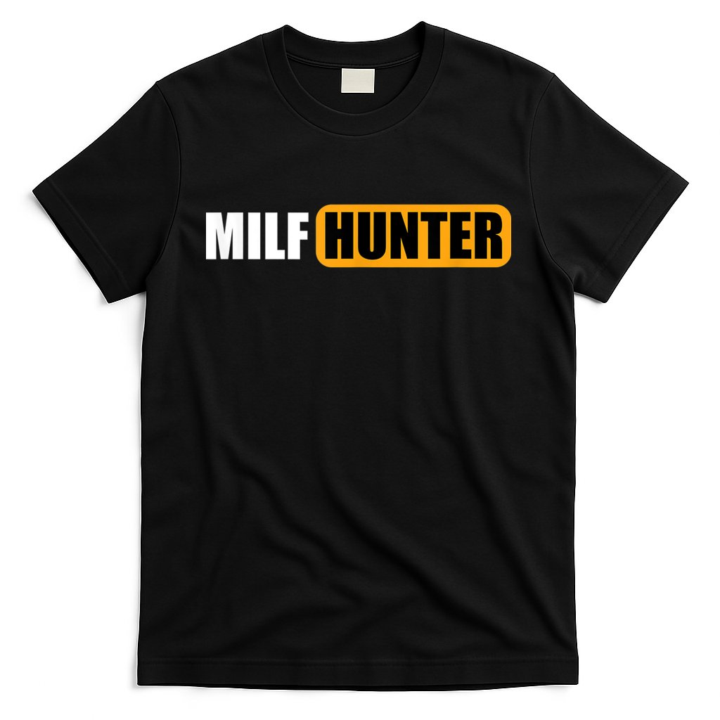 MILF HUNTER Erotic Gift For Adults T-Shirt