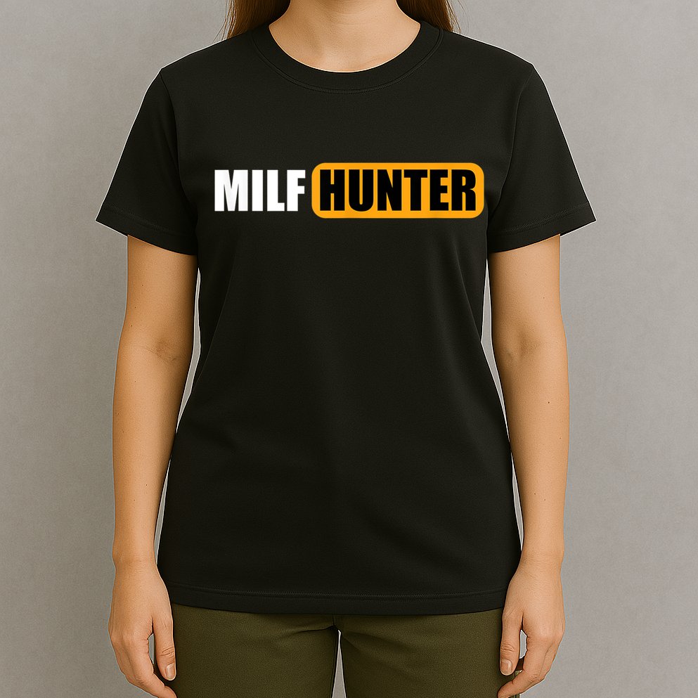 MILF HUNTER Erotic Gift For Adults T-Shirt