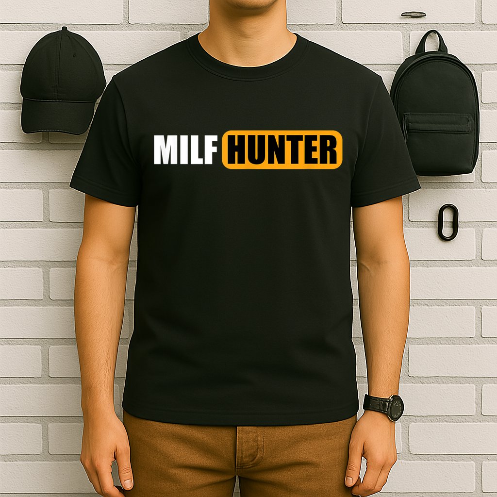 MILF HUNTER Erotic Gift For Adults T-Shirt