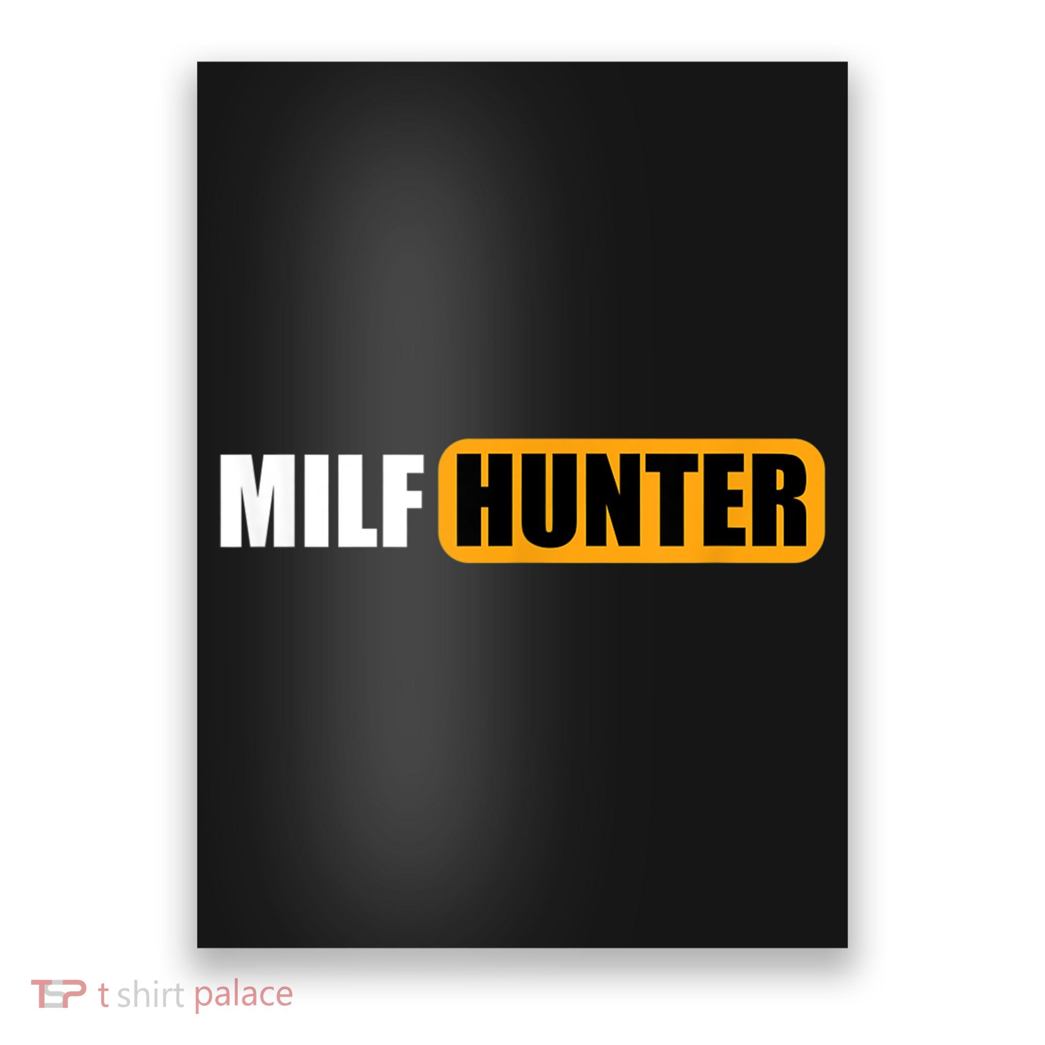 MILF HUNTER Erotic Gift For Adults Poster