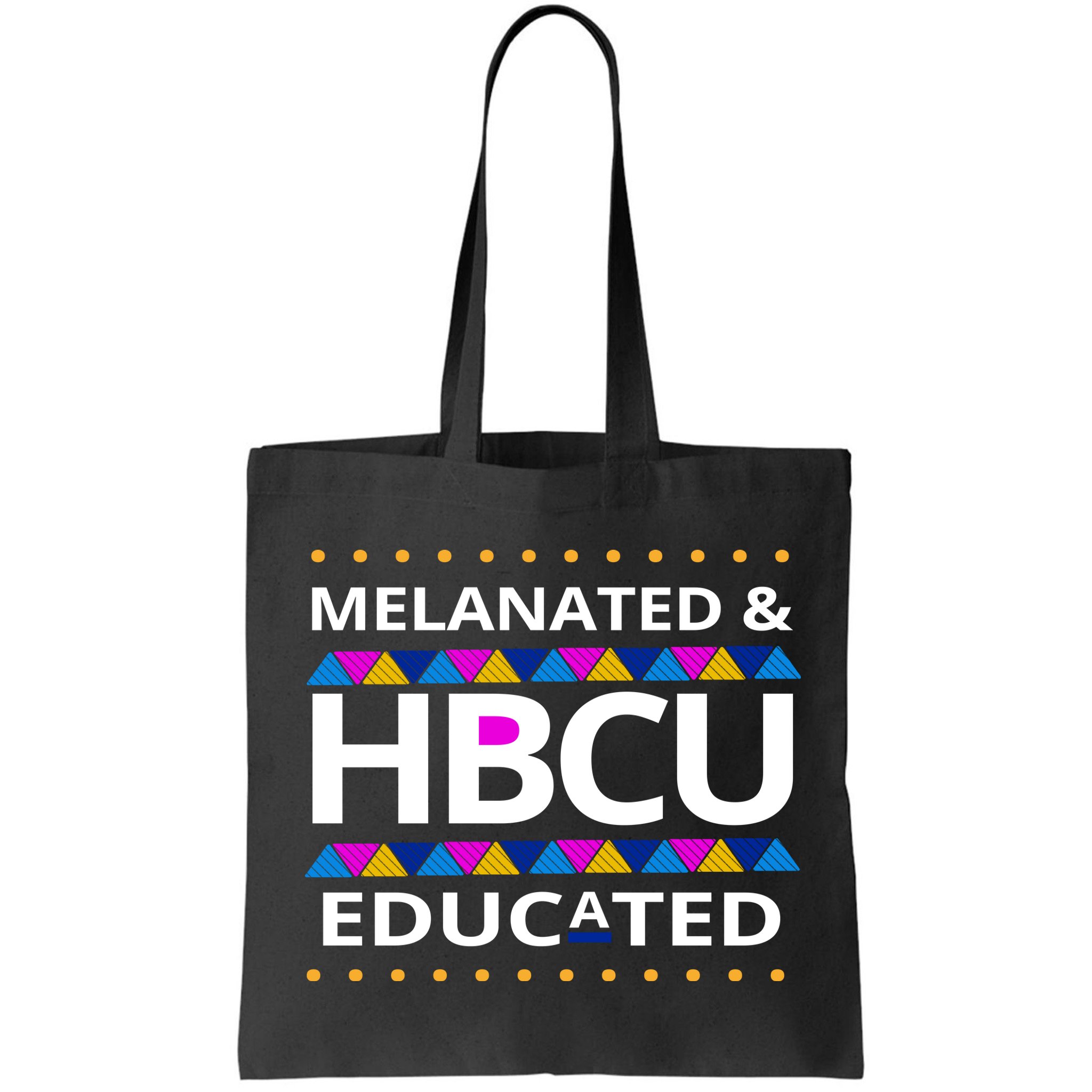Melanated HBCU Educated Bag