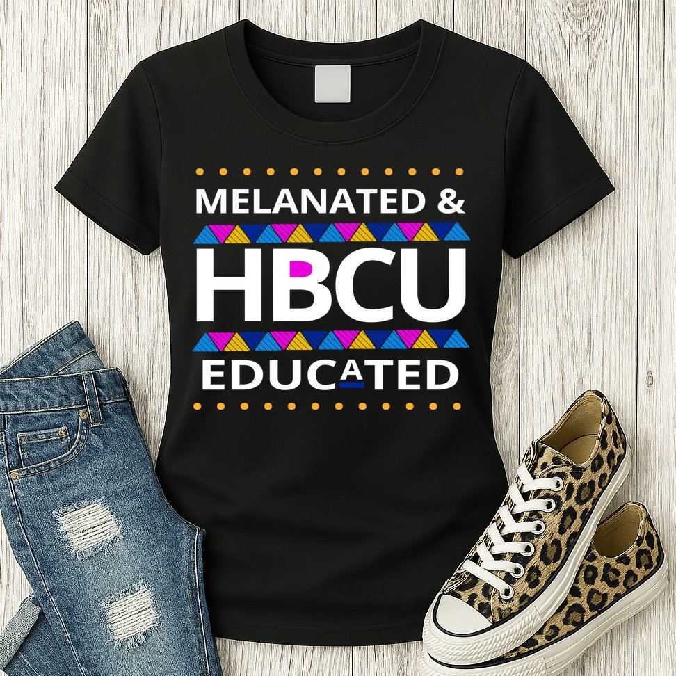 Melanated HBCU Educated Womens T-Shirt