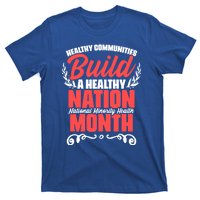 Mental Health Education National Minority Health Meaningful Gift T-Shirt