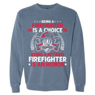 Men Heroic Fireman Gift Idea Retired Firefighter Garment-Dyed Sweatshirt