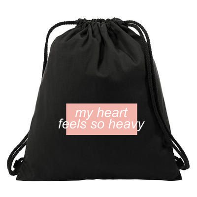 My Heart Feels So Heavy Drawstring Bag