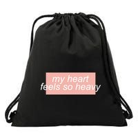 My Heart Feels So Heavy Drawstring Bag