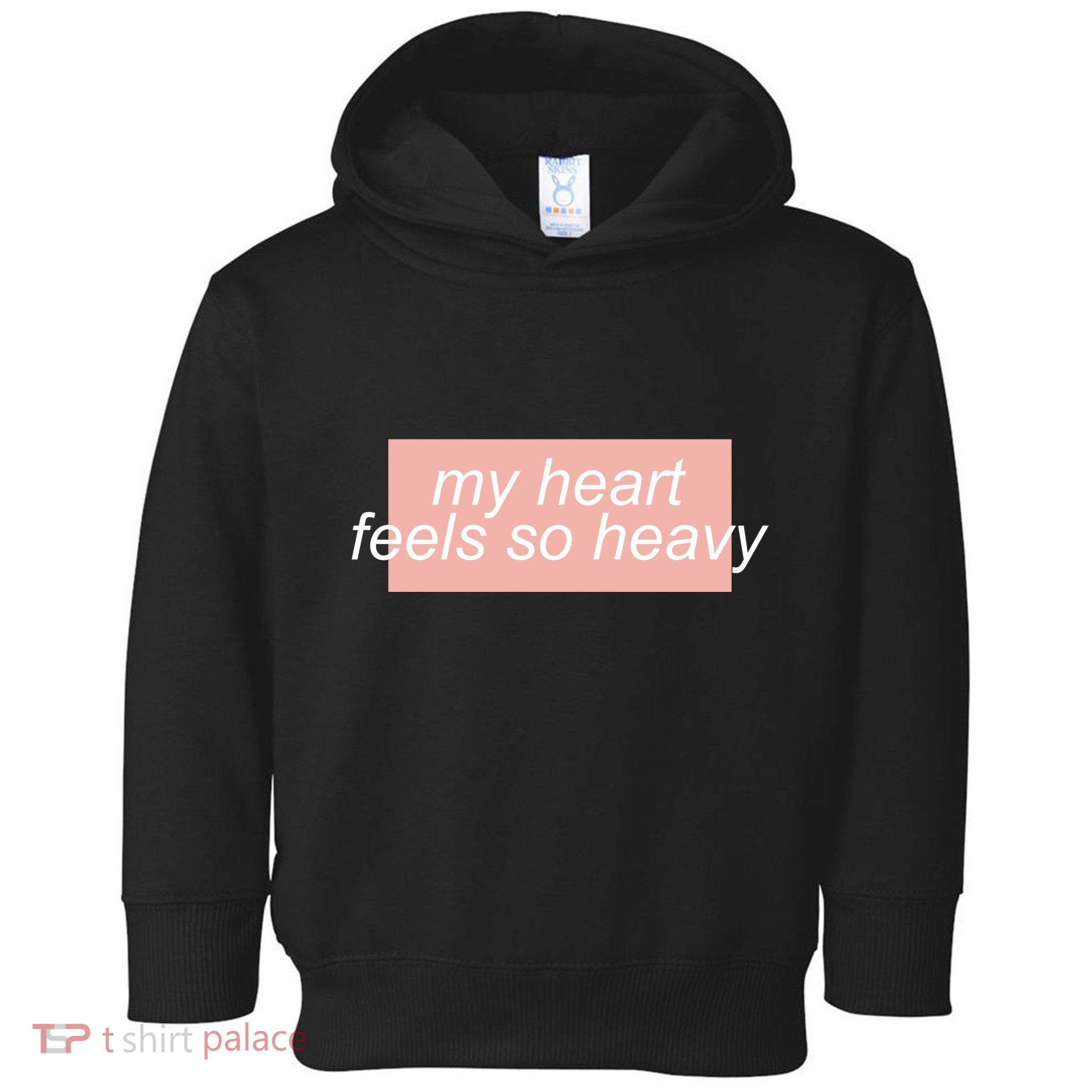 My Heart Feels So Heavy Toddler Hoodie