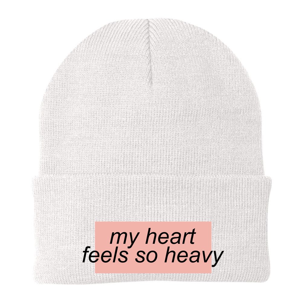 My Heart Feels So Heavy Beanie