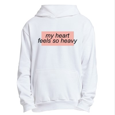 My Heart Feels So Heavy Urban Pullover Hoodie