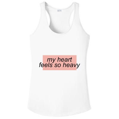 My Heart Feels So Heavy Ladies PosiCharge Competitor Racerback Tank