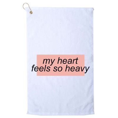My Heart Feels So Heavy Golf Towel