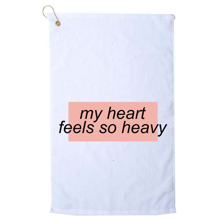 My Heart Feels So Heavy Golf Towel