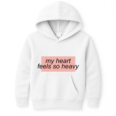 My Heart Feels So Heavy Kids Hoodie