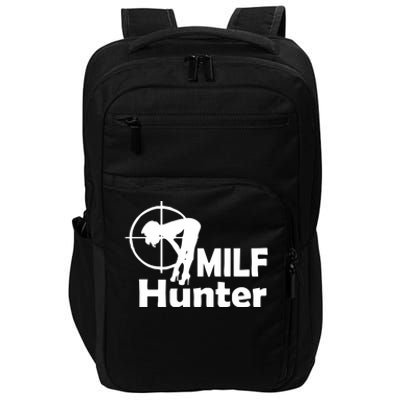 MILF Hunter | Funny Adult Humor Joke For Men Who Love Milfs Impact Tech Backpack