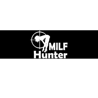 MILF Hunter | Funny Adult Humor Joke For Men Who Love Milfs Bumper Sticker