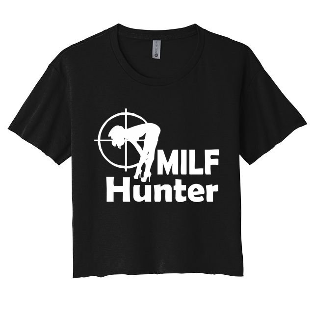 MILF Hunter | Funny Adult Humor Joke For Men Who Love Milfs Crop Top