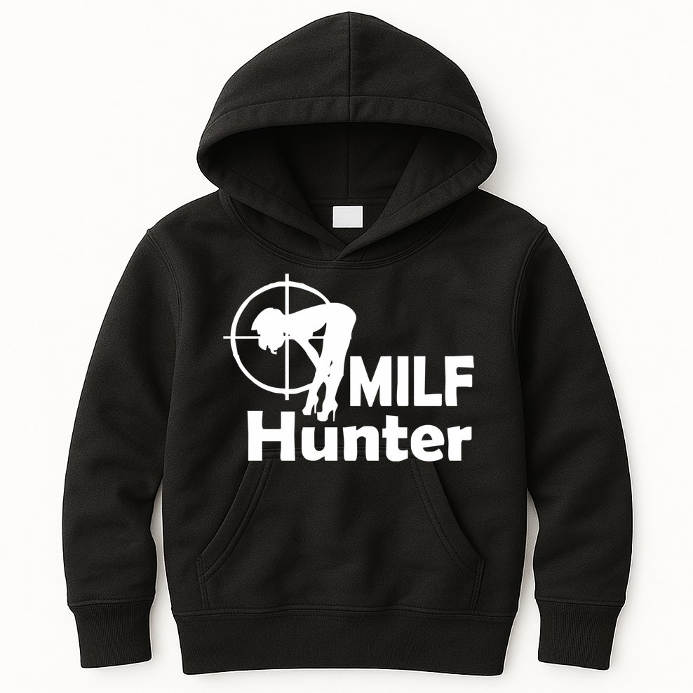 MILF Hunter | Funny Adult Humor Joke For Men Who Love Milfs Kids Hoodie