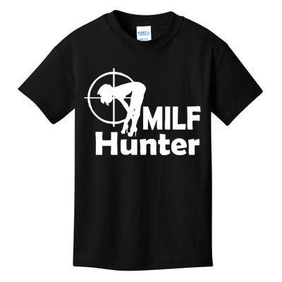 MILF Hunter | Funny Adult Humor Joke For Men Who Love Milfs Kids T-Shirt