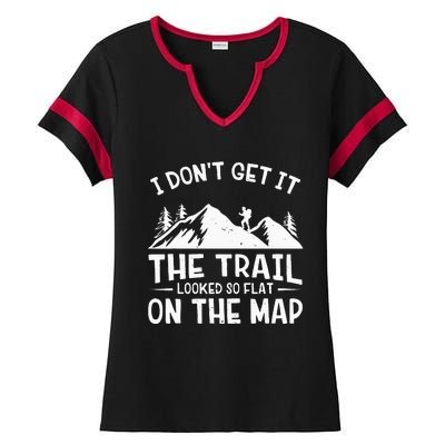 Mountain Hiking Funny The Trail Looked So Flat On The Map Ladies Halftime Notch Neck Tee