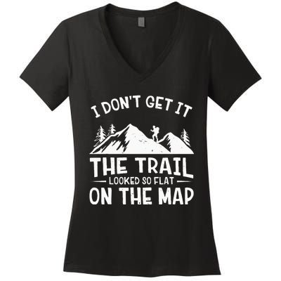 Mountain Hiking Funny The Trail Looked So Flat On The Map Women's V-Neck T-Shirt