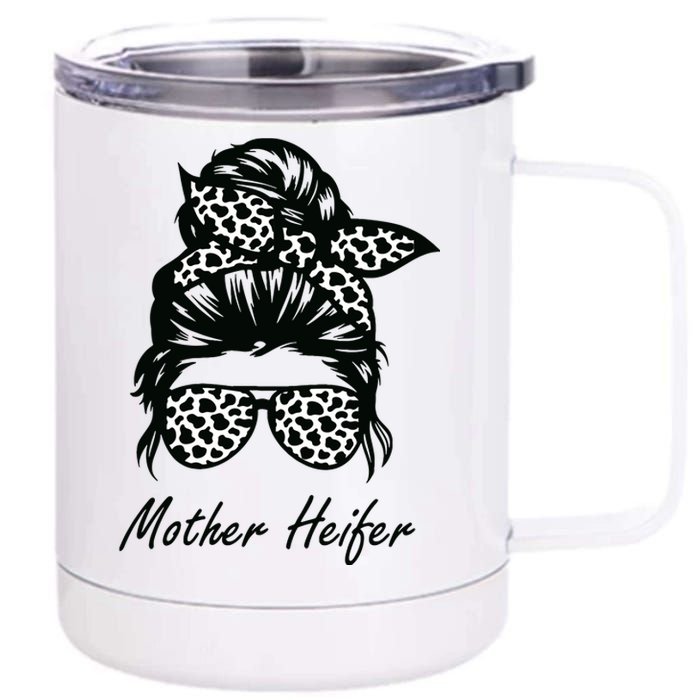 Mother Heifer Farmer Mom Cow Messy Bun Hair Bandana Cow 12 oz Stainless Steel Tumbler Cup