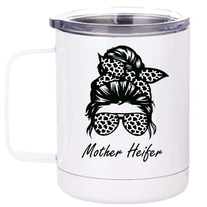 Mother Heifer Farmer Mom Cow Messy Bun Hair Bandana Cow 12 oz Stainless Steel Tumbler Cup