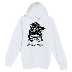 Mother Heifer Farmer Mom Cow Messy Bun Hair Bandana Cow Premium Pullover Hoodie