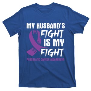 My Husband's Fight Is My Fight Pancreatic Cancer Awareness Cute Gift T-Shirt