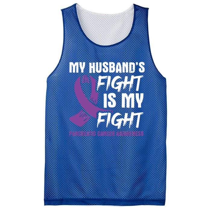 My Husband's Fight Is My Fight Pancreatic Cancer Awareness Cute Gift Mesh Reversible Basketball Jersey Tank