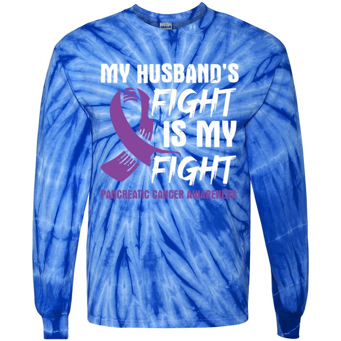 My Husband's Fight Is My Fight Pancreatic Cancer Awareness Cute Gift Tie-Dye Long Sleeve Shirt