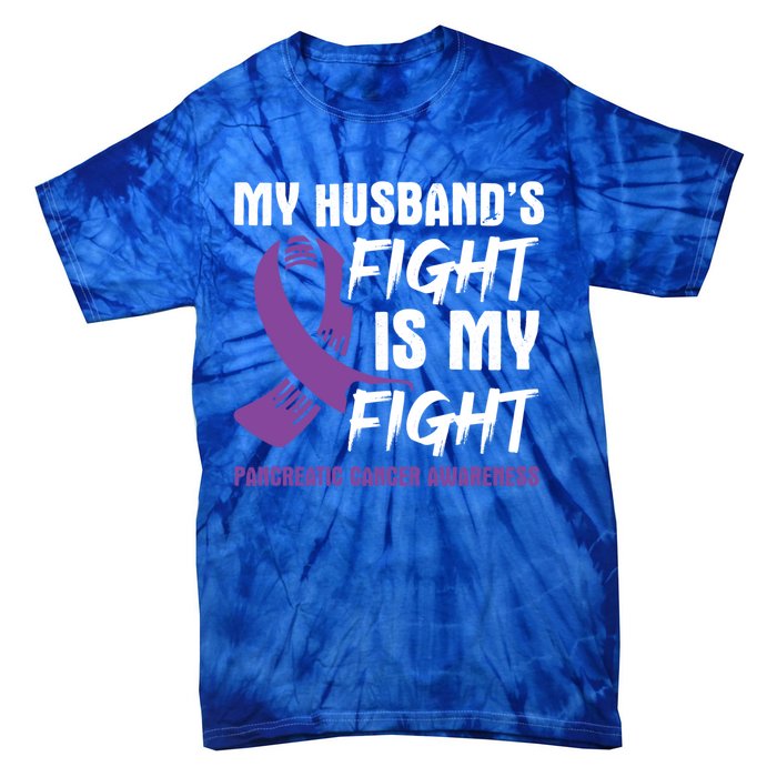 My Husband's Fight Is My Fight Pancreatic Cancer Awareness Cute Gift Tie-Dye T-Shirt