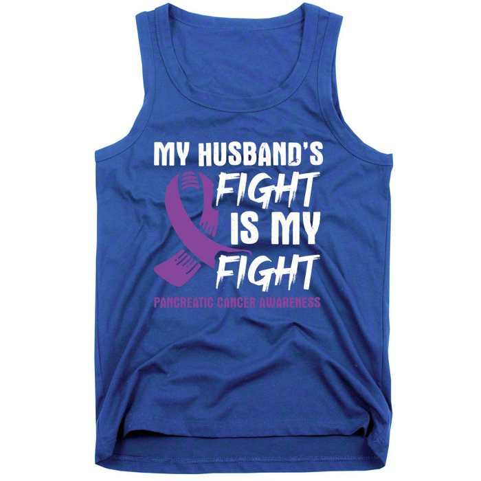 My Husband's Fight Is My Fight Pancreatic Cancer Awareness Cute Gift Tank Top