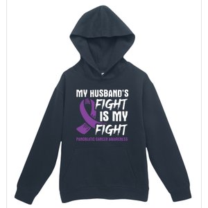 My Husband's Fight Is My Fight Pancreatic Cancer Awareness Cute Gift Urban Pullover Hoodie