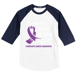 My Husband's Fight Is My Fight Pancreatic Cancer Awareness Cute Gift Baseball Sleeve Shirt