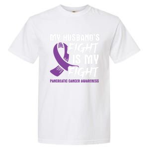 My Husband's Fight Is My Fight Pancreatic Cancer Awareness Cute Gift Garment-Dyed Heavyweight T-Shirt