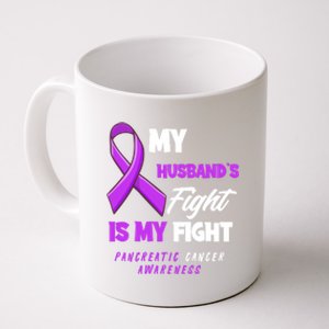 My Husband's Fight Is My Fight Pancreatic Cancer Awareness Gift Coffee Mug