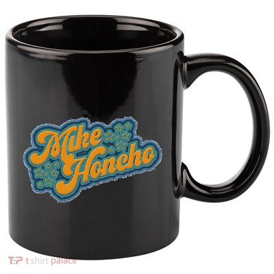 Mike Honcho For President 11oz C Handle Ceramic Mug