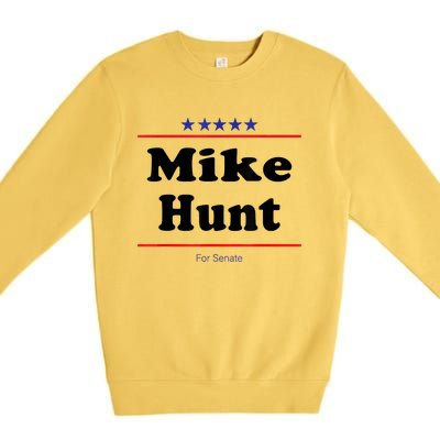 Mike Hunt For Senate Funny Midterm Election Parody Premium Crewneck Sweatshirt