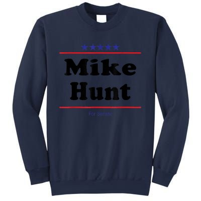 Mike Hunt For Senate Funny Midterm Election Parody Sweatshirt