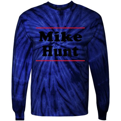 Mike Hunt For Senate Funny Midterm Election Parody Tie-Dye Long Sleeve Shirt