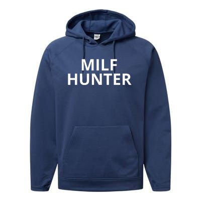 Milf Hunter Funny Adult Humor Gift Performance Fleece Hoodie