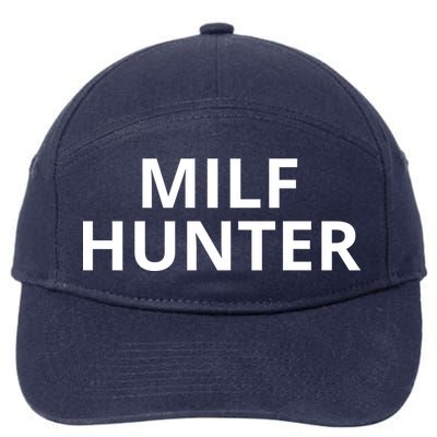 Milf Hunter Funny Adult Humor Gift 7-Panel Snapback Hat